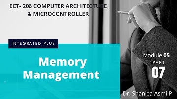 MODULE 05 |PART 07| Memory Management | ECT206 COMPUTER ARCHITECTURE & MICROCONTROLLER |KTU S4 ECE