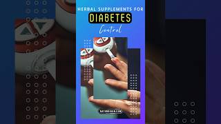 How to Control Diabetes With Herbal Supplements