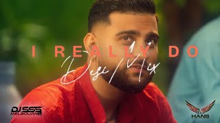 I Really Do (Desimix) - Karan Aujla x DJ SSS - Featuring DJ Hans