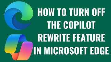 How to Turn Off the Copilot Rewrite Feature in Microsoft Edge