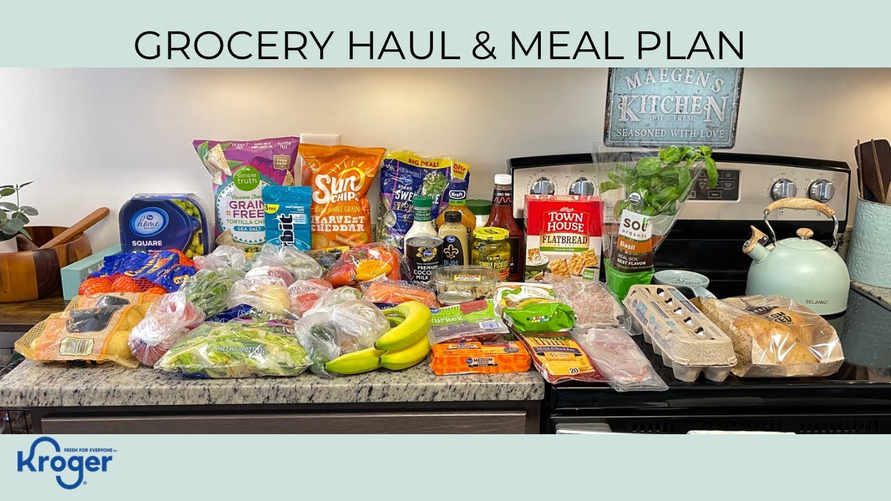 GROCERY HAUL & MEAL PLAN BUDGET FRIENDLY KROGER FAMILY OF TWO