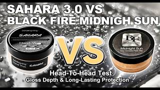 Sahara Wax vs BlackFire | New Tech VS Old School | Detailing King
