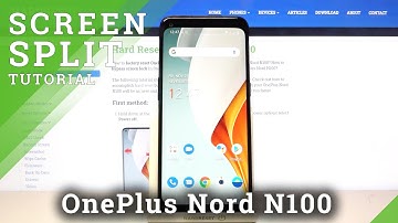 How to Enter Split Screen in OnePlus Nord N100 – Create Dual Screen