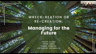 Wreck-Reation or Re-Creation? : Managing for the Future