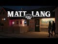 Matt lang  love me some you official