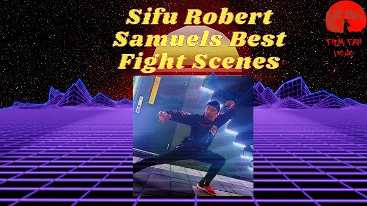 Sifu Robert Samuels | Best Kung Fu  Fight Scenes