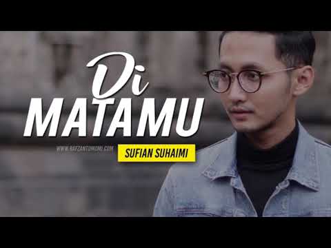 Sufian Suhaimi - Di Matamu (Official Music Video with Lyrics) HD