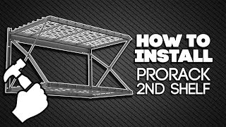 How To Install ProRack Secondary Shelf