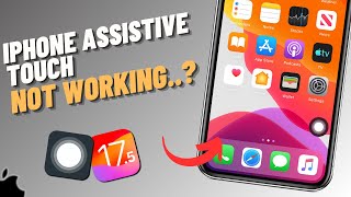 How To Fix Assistive Touch Not Working Issue After iOS 17.5 | SOLVED!