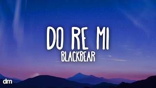 Download Lagu blackbear - do re mi (Lyrics) MP3