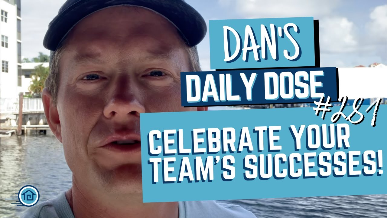CELEBRATE Your Team’s Successes! // Dan's Daily Dose 