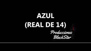 AZUL (Real de 14) KARAOKE