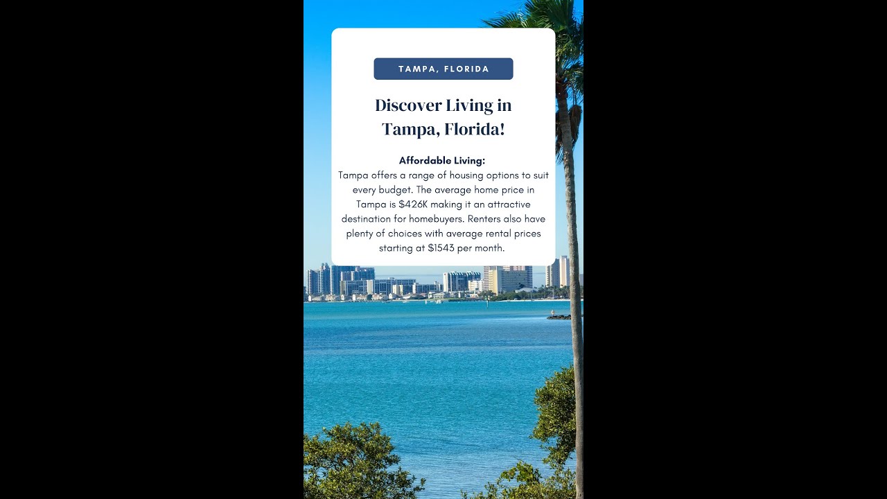 Discover Tampa, Florida, A Great Place to Live, Work & Play!