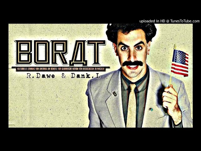 Borat - Magic Mamaliga (R.Dawe & Dank.L Remix) 2018