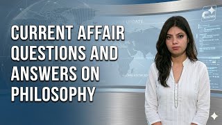 🧿 Current affairs on Philosophy