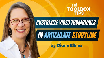 Toolbox Tip: Customize Video Thumbnails in Articulate Storyline