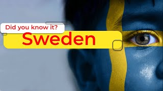 SWEDEN Top 10 Fascinating Facts