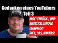 Wochenrück-, und Ausblick, Lenovo Legion Go, Dies, Das, Ananas ! | Gedanken eines YouTubers Teil 3