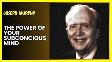 Joseph Murphy - Unlock the Hidden Power Within: Your Subconscious Is Listening