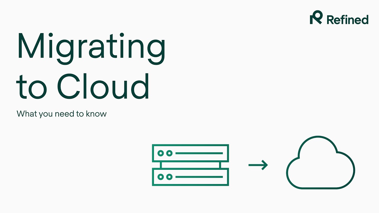 Webinar: Migrating to Refined Cloud - YouTube