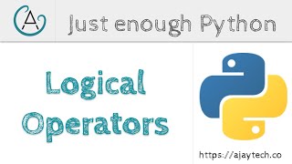 Python Logical Operators | Just enough Python