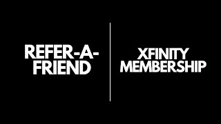 Refer a Friend Xfinity Membership