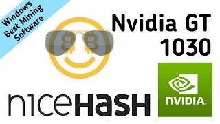 Nicehash - Bitcoin Miner Test - Nvidia GT 1030