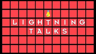Lightning Talks - FOSS4G SotM Oceania 2018
