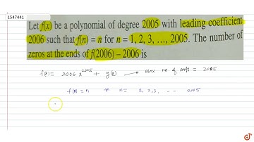 Let f(x) be a polynomial of degree 2005 with leading coefficient 2006 such that `f(n) = n` for