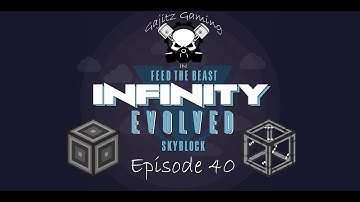 FTB Infinity Evolved Skyblock - Ep40 - AE2 Crafting Flower