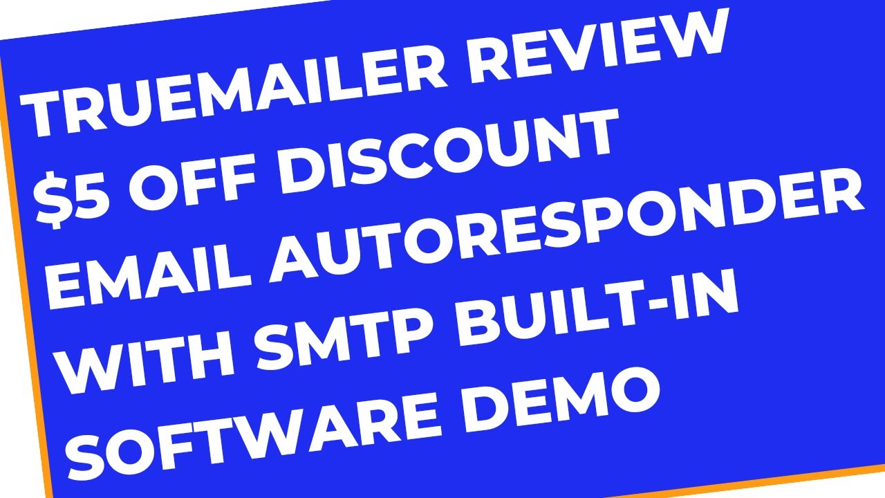 TrueMailer Review $5 OFF DISCOUNT Email Autoresponder with Built in SMTP Software Demo & OTO Info