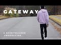 Gateway (A Short Film)