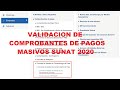 VALIDACIÓN DE COMPROBANTES DE PAGO MASIVOS SUNAT 2020