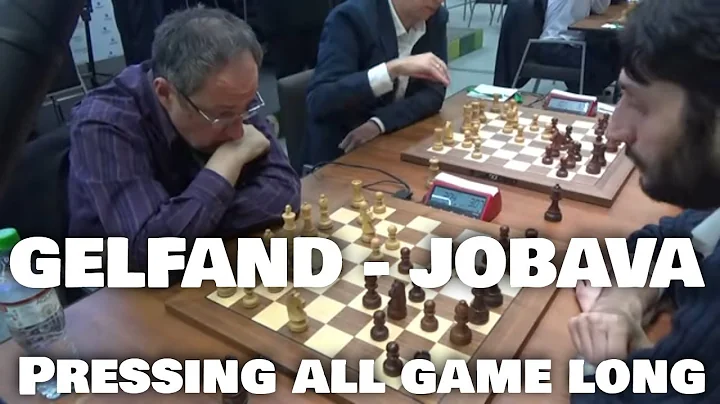 Gelfand - Jobava | Example of pressing all game lo...