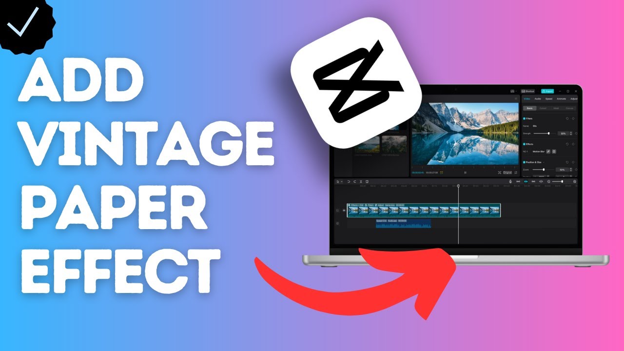 How to add vintage paper effect to videos in CapCut?