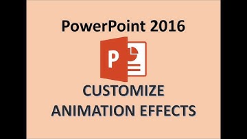 PowerPoint 2016 - Customize Animation Effects