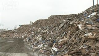 【震災1年】震災がれき処理進まず・・・今も山積みに（12/03/11）