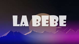 🎵 La Bebe - ng Lvcas (Mix Reggaeton) || Monkey Letras