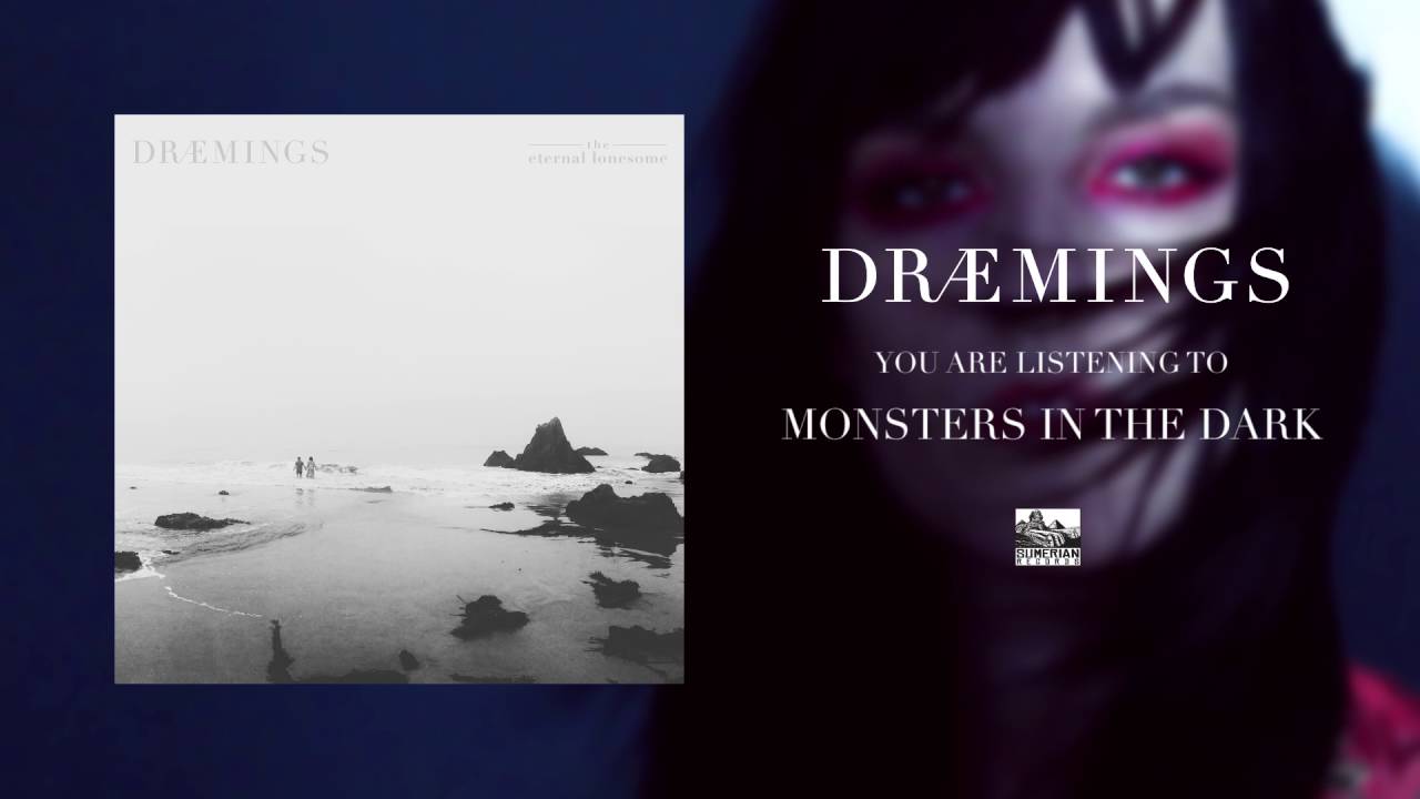 DRÆMINGS - Monsters in the Dark - YouTube