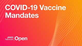 COVID-19 Vaccine Mandates