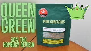 Queen Green Pure Sunfarms Hybrid 30% THC Cannabis Review