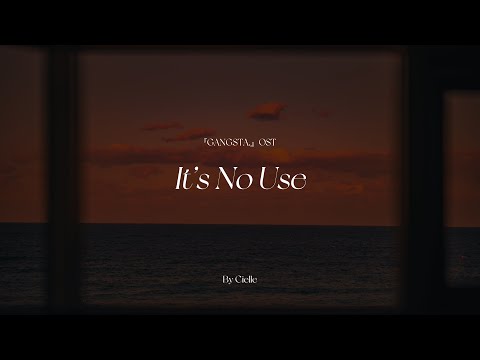 It's No Use ('갱스터.' OST) - Tsutchie