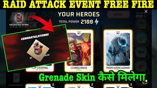 How To Get Free Grenade Skin In Raid Attack New Event Kaise Pura Karen Grenade Skin Kaise Milega Ff