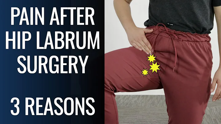 Hip Pain After Labrum Surgery (Top 3 Reasons)