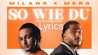 Milano x Mero - So wie du [Official Lyrics Video]