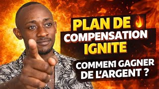 IGNITE COMPENSATION PLAN — HOW TO MAKE MONEY WITH IGNITE