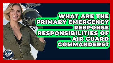 What Are the Primary Emergency Response Responsibilities of Air Guard Commanders?