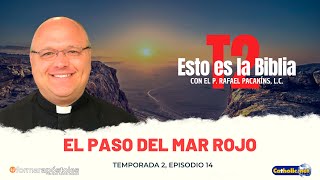 Esto es la Biblia T2: Episodio 14 -  El paso del Mar Rojo