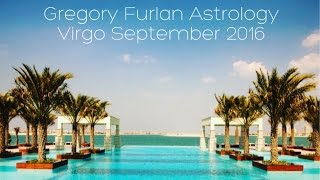 Virgo September 2016 | Gregory Furlan Astrology