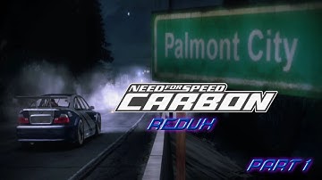 Need for Speed Carbon REDUX [4K graphics and 4K cutscenes + MORE] | Part 1